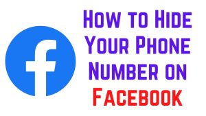 How to Hide Phone Number on Facebook?